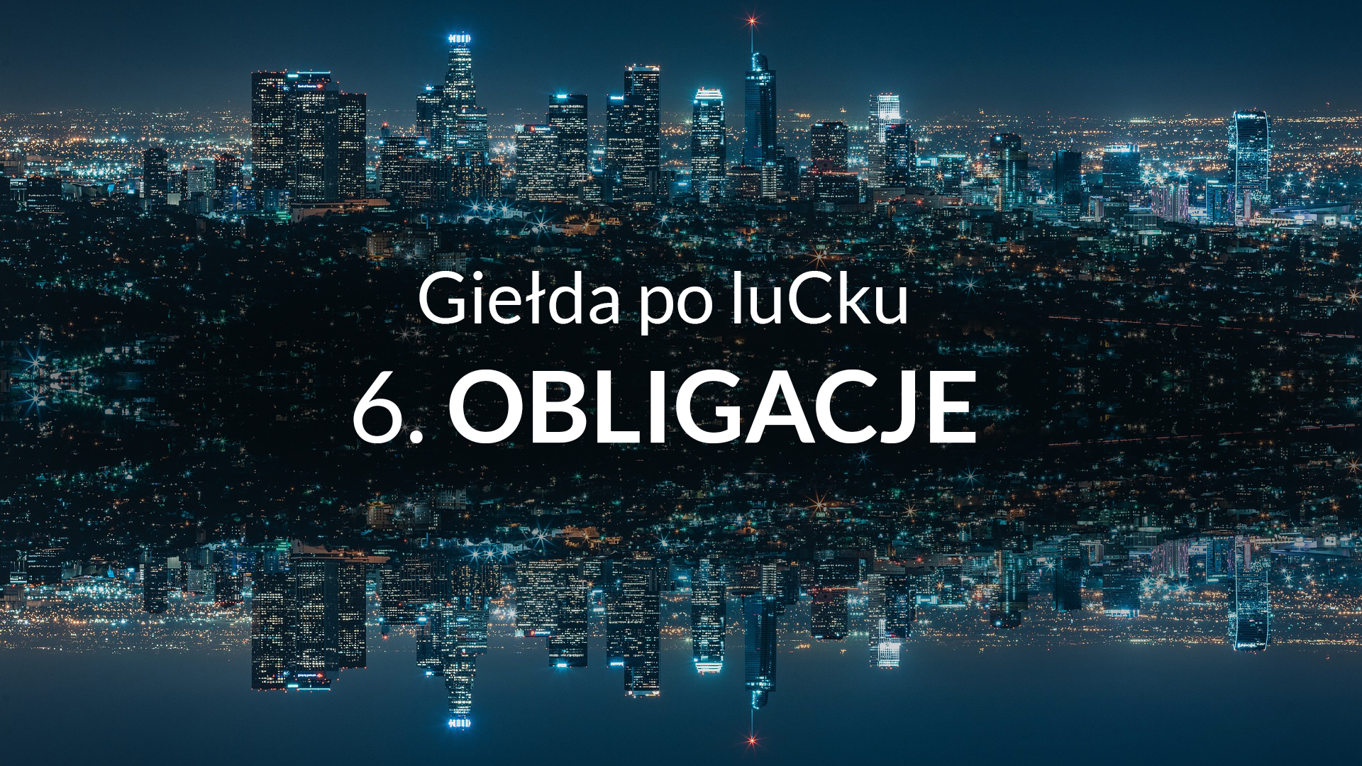 6. Czym są Obligacje